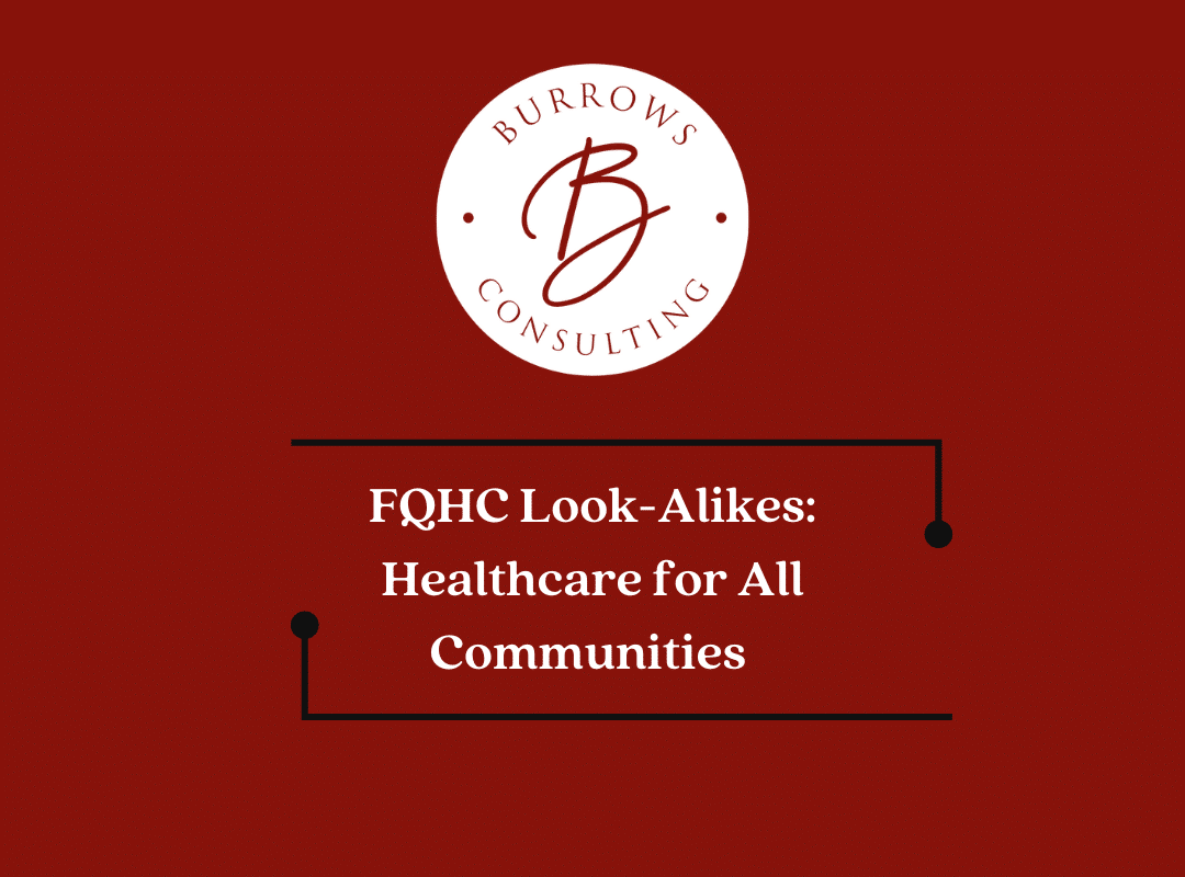 FQHC Look Alike Healthcare For All Communities Burrows Consulting FQHC Look Alike Healthcare For All Communities Burrows Consulting
