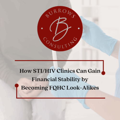 How STI/HIV Clinics Can Gain Financial Stability by Becoming FQHC Look-Alikes