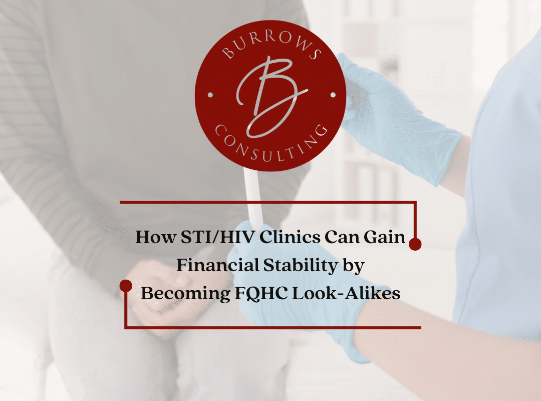 How STI/HIV Clinics Can Gain Financial Stability by Becoming FQHC Look-Alikes