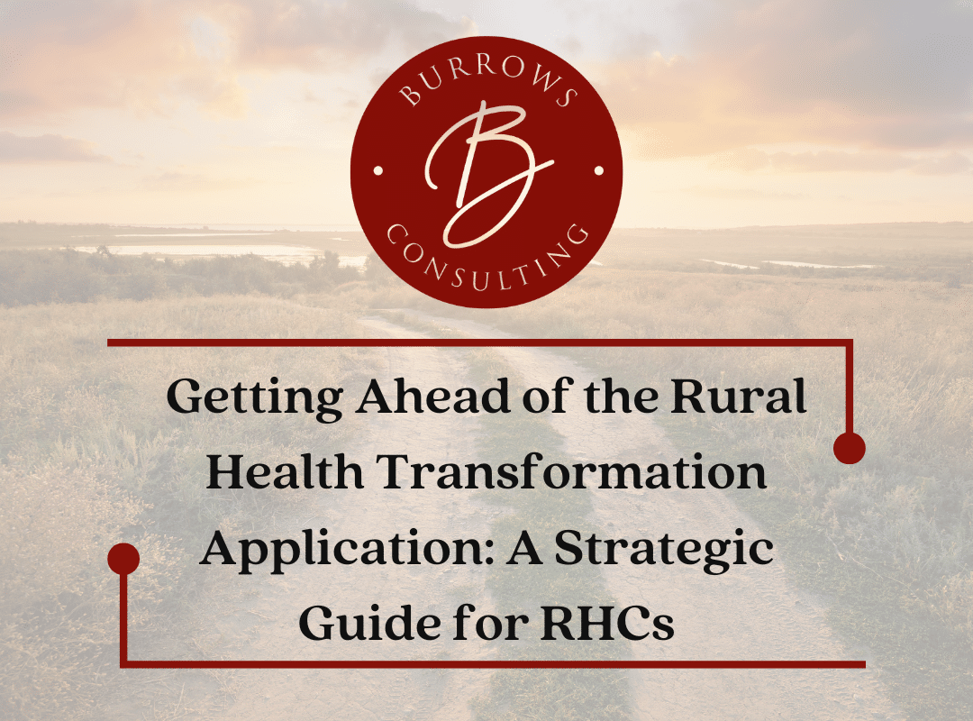 Getting Ahead of the Rural Health Transformation ApplicationA Strategic Guide for RHCs