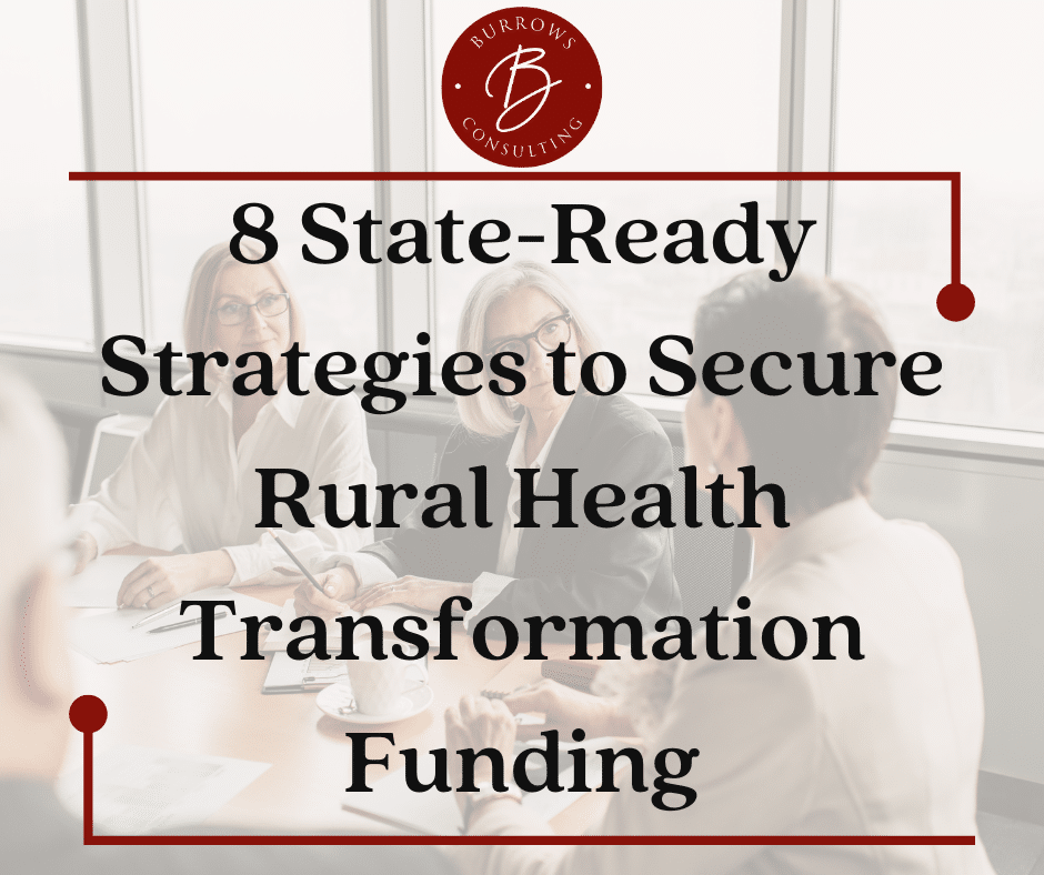 8 State-Ready Strategies to Secure Rural Health Transformation Funding