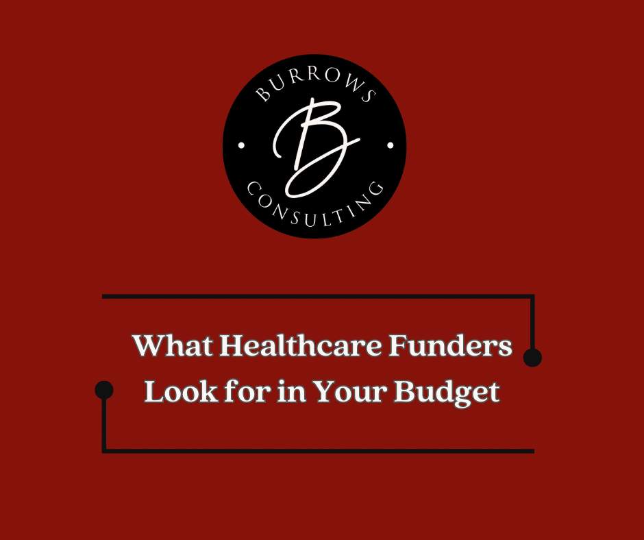 What Healthcare Funders Look for in Your Budget
