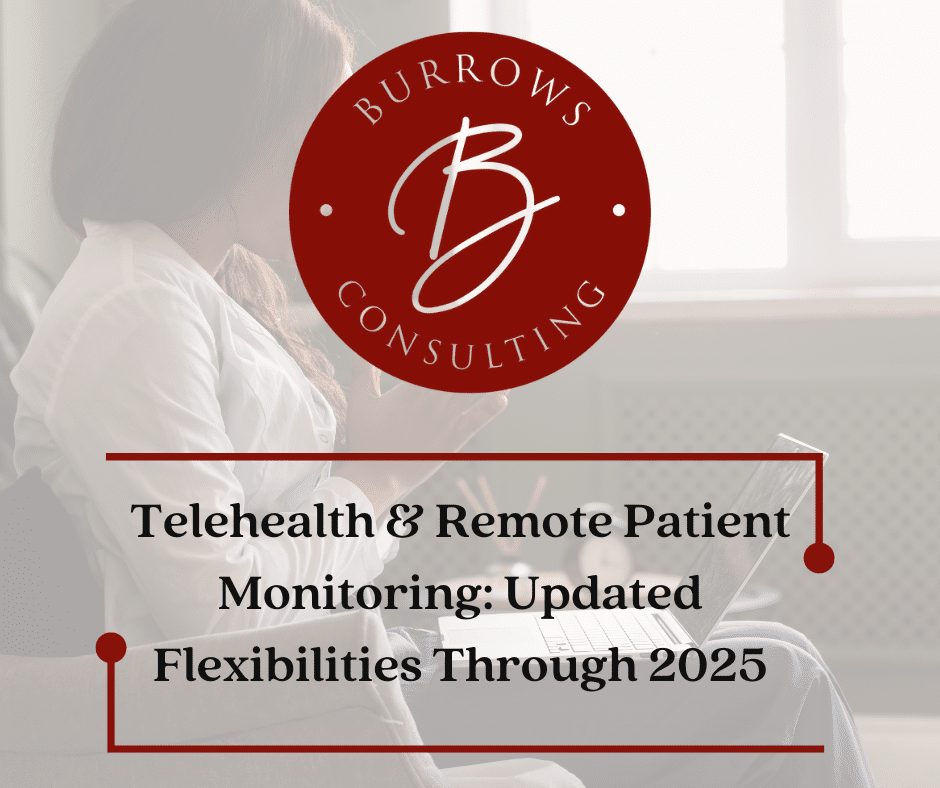 Telehealth & Remote Patient Monitoring: Updated Flexibilities Through 2025